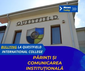 Bullying la Questfield International College, părinți și comunicarea instituțională